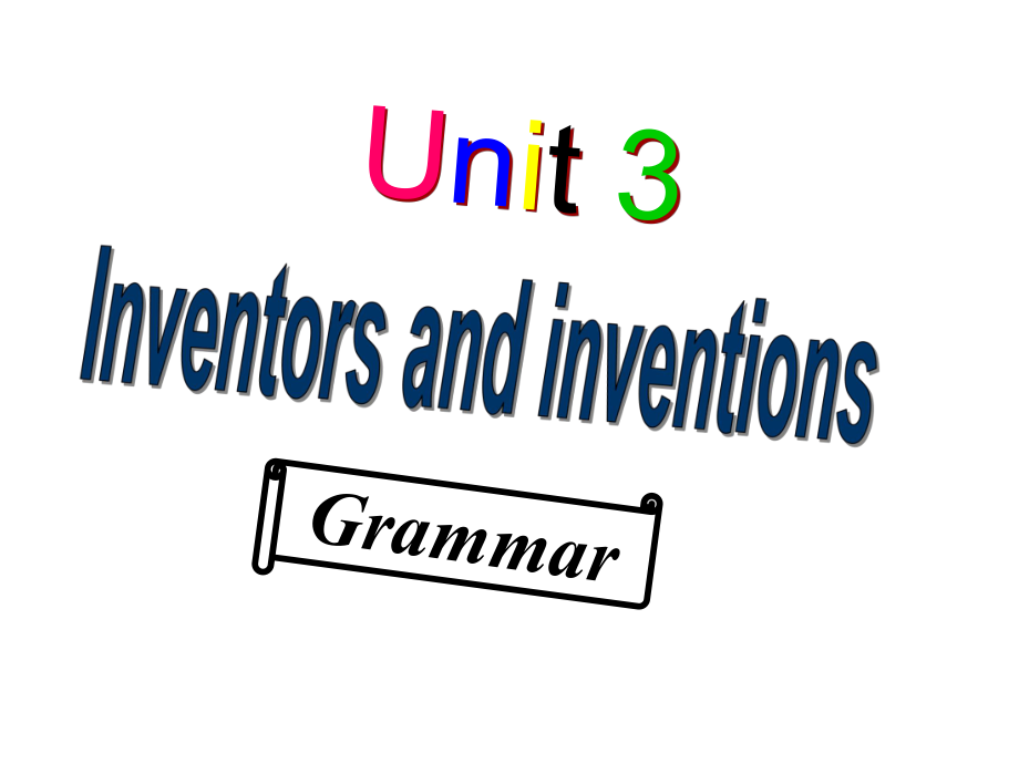 unit3Inventorsandinventions-grammar课件（新人教版高中英语选修8）.ppt_第2页