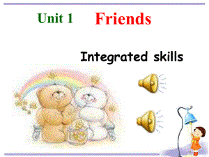 8A+Unit1+Friends+integrated+skills课件（共33张PPT）1.ppt