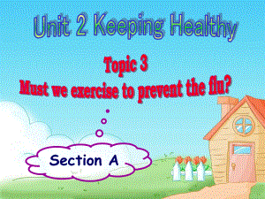 Unit2Topic3SectionA课件.ppt