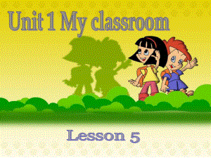 Unit1_My_classroom课件.ppt