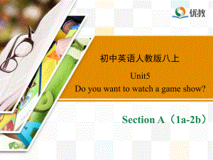 Unit5_SectionA（1a-2d)九集中学冯军.ppt