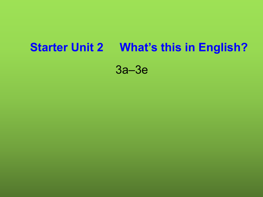 七年级英语上册《Starter_Unit_2_What_is_this_in_English》课件3_（新版）人教新目标版.ppt_第1页