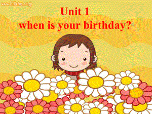 Unit1When_is_your_birthday_section_A_课件.ppt