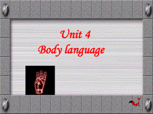 Unit4BodyLanguage课件2.ppt