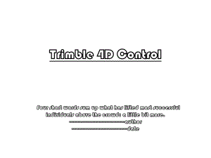 Trimble 4D Control.ppt