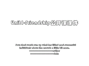 Unit1-Friendship公开课课件.ppt