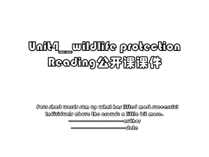 Unit4_wildlife protection Reading公开课课件.ppt