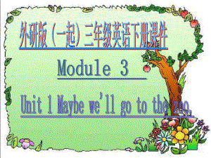 外研版一起小学英语三下Module3Unit1We'llgotothezooPPT课件(1).ppt