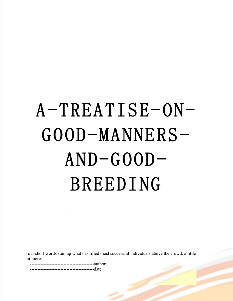 A-TREATISE-ON-GOOD-MANNERS-AND-GOOD-BREEDING.doc_第1页