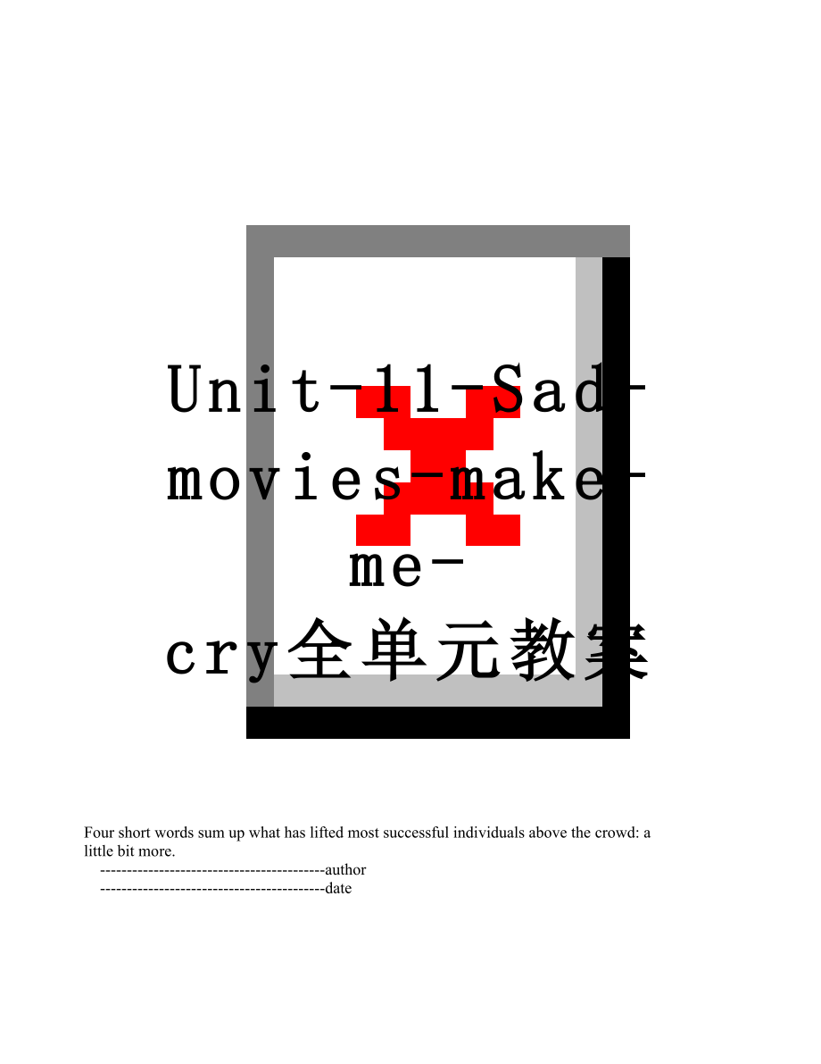 Unit-11-Sad-movies-make-me-cry全单元教案.doc_第1页