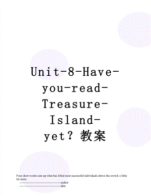 Unit-8-Have-you-read-Treasure-Island-yet？教案.doc
