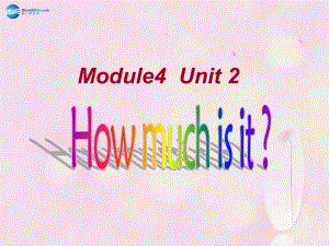 四年级英语上册Module4Unit2Howmuchisit课件1外研版（三起）.ppt