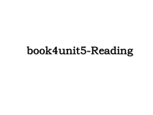 book4unit5-Reading.ppt