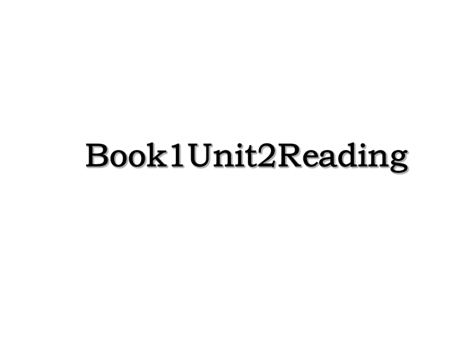 Book1Unit2Reading.ppt_第1页