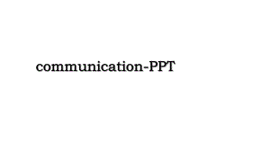 communication-PPT.ppt