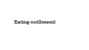 Eating-out(lesson).ppt