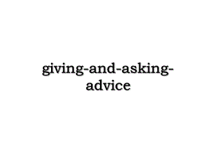giving-and-asking-advice.ppt
