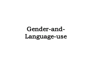 Gender-and-Language-use.ppt