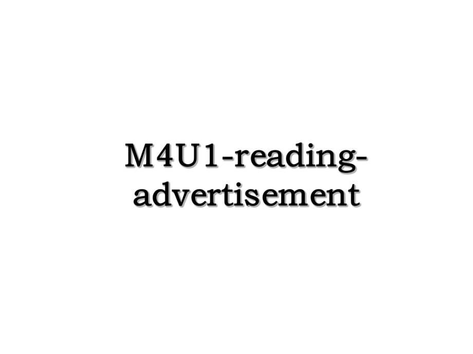 M4U1-reading-advertisement.ppt_第1页
