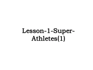Lesson-1-Super-Athletes(1).ppt