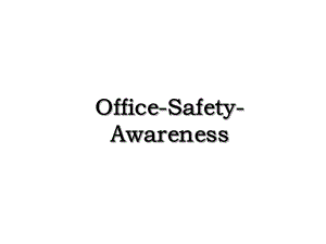 Office-Safety-Awareness.ppt