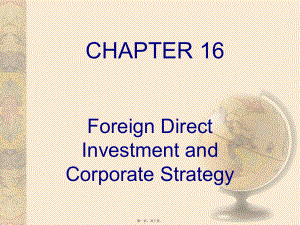 最新multinational financial management（跨国公司财务）ch16 foreign direct investment and corporate strategy(共10