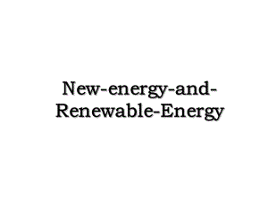 New-energy-and-Renewable-Energy.ppt