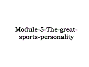 Module-5-The-great-sports-personality.ppt