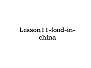 Lesson11-food-in-china.ppt