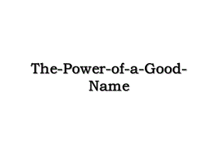 The-Power-of-a-Good-Name.ppt