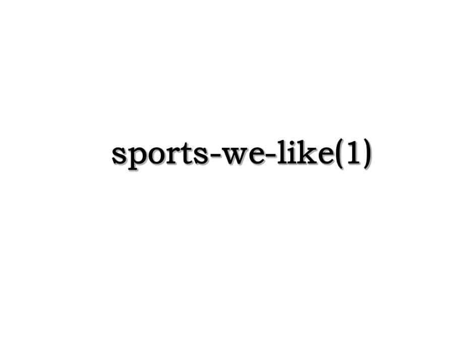 sports-we-like(1).ppt_第1页