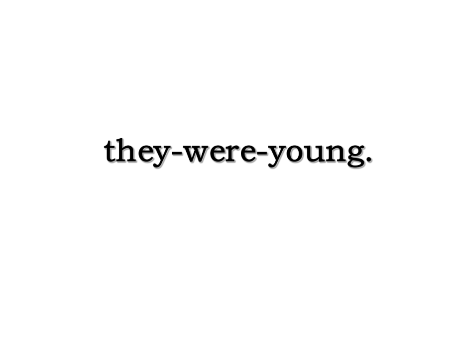 they-were-young..ppt_第1页