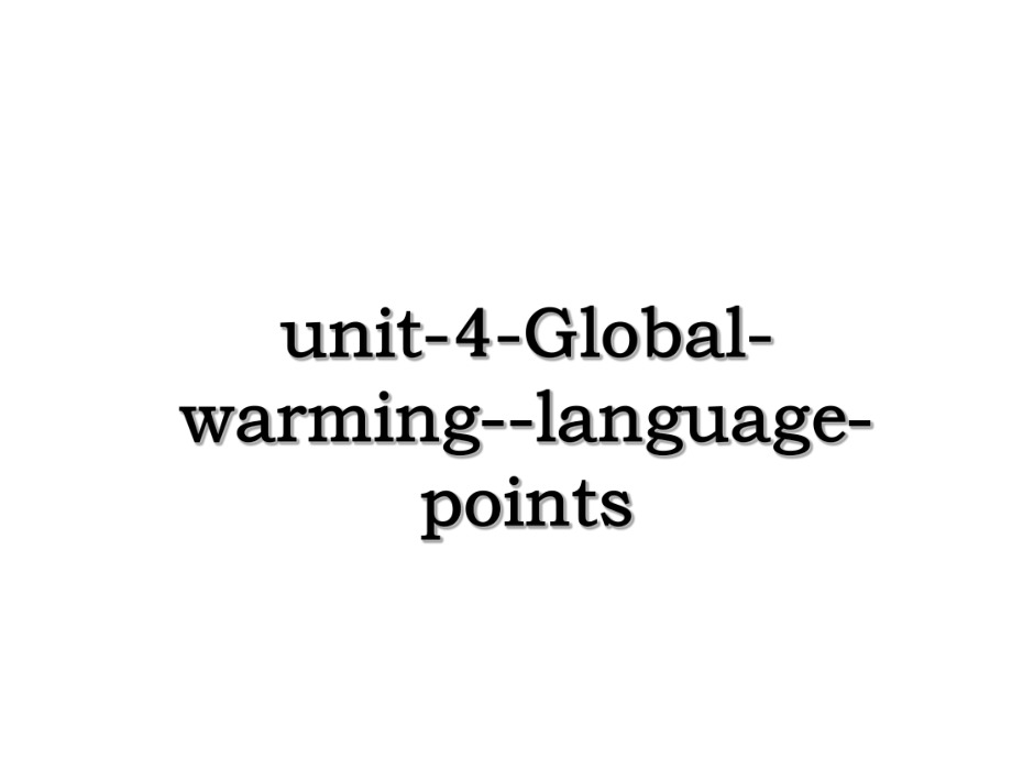 unit-4-Global-warming--language-points.ppt_第1页