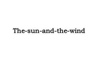 The-sun-and-the-wind.ppt