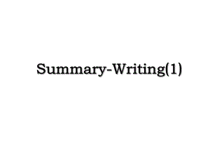 Summary-Writing(1).ppt