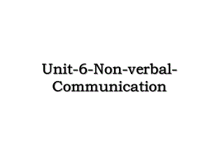 Unit-6-Non-verbal-Communication.ppt