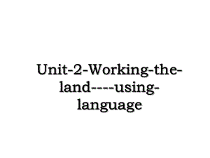 Unit-2-Working-the-land-using-language.ppt