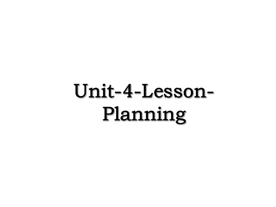 Unit-4-Lesson-Planning.ppt_第1页