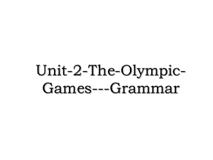 Unit-2-The-Olympic-Games-Grammar.ppt