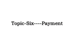 Topic-Six-Payment.ppt