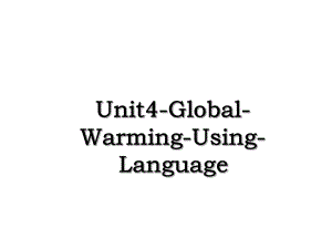 Unit4-Global-Warming-Using-Language.ppt