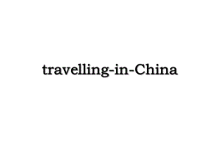 travelling-in-China.ppt