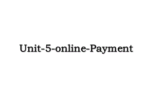 Unit-5-online-Payment.ppt