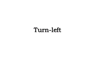 Turn-left.ppt