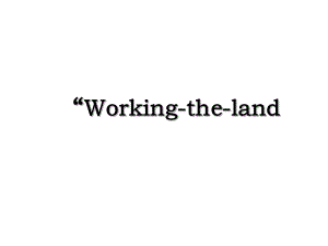 “Working-the-land.ppt