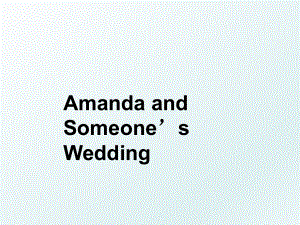Amanda and Someones Wedding.ppt