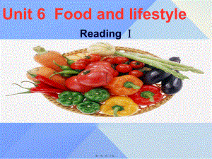 最新七年级英语上册 unit 6 food and lifestyle reading1课件 （新版牛津版(共20张ppt课件).pptx