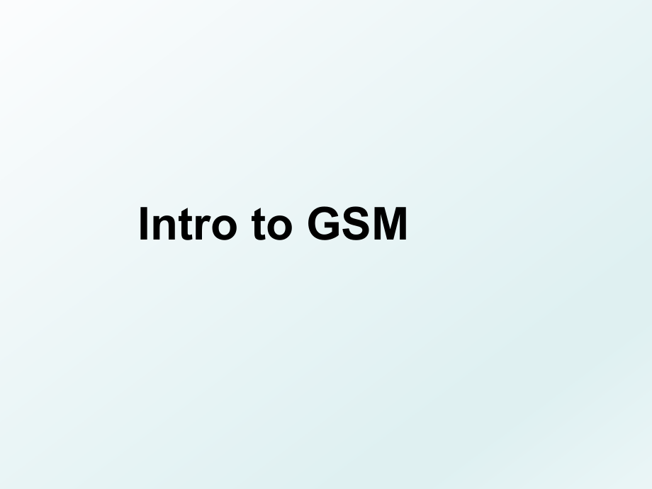 Intro to GSM.ppt_第1页