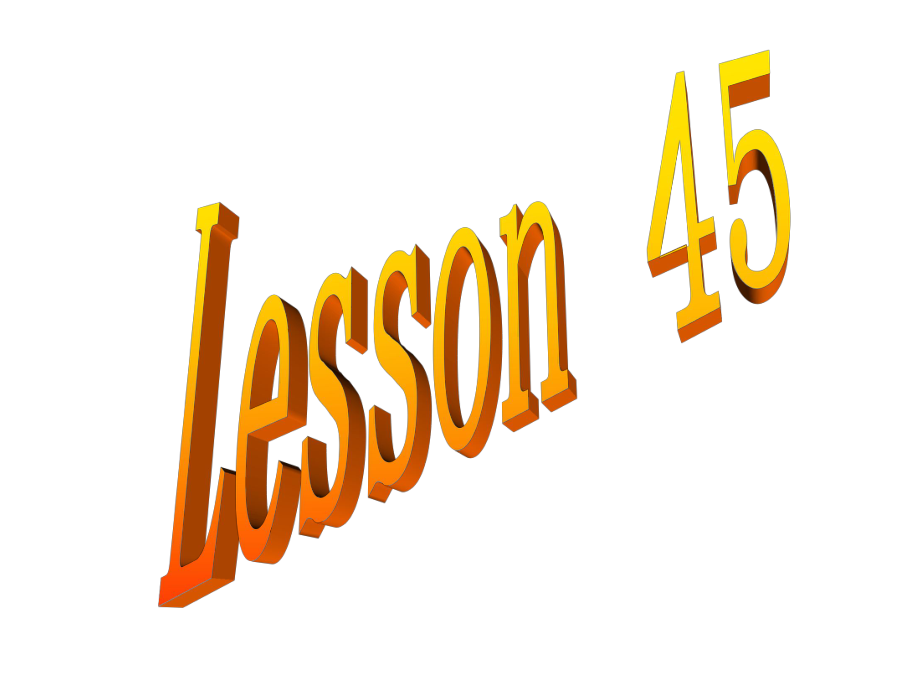 冀教版英语八年级上册Lesson45课件.ppt_第1页