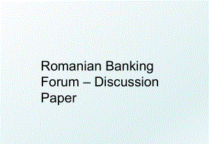 Romanian Banking Forum Discussion Paper.ppt